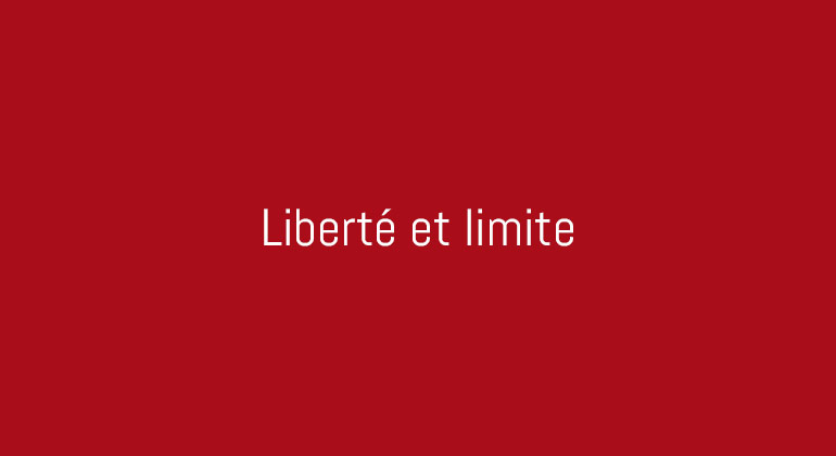 Liberté et limite